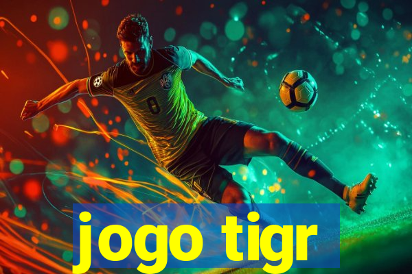 jogo tigr